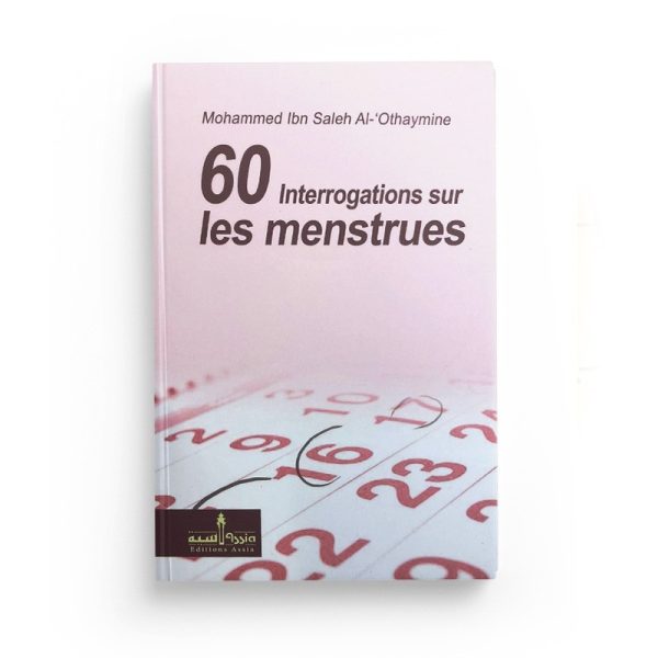 60-interrogations-sur-les-menstrues-de-mohammed-ibn-saleh-al-othaymine-format-de-poche-editions-assia 60 interrogations sur les menstrues
