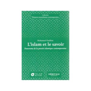 l-islam-et-le-savoir-paanorama-de-la-pensée-islamique-contemporaine-d-après-mohamed-oudihat- L'islam et le savoir : panorama de la pensée islamique contemporaine