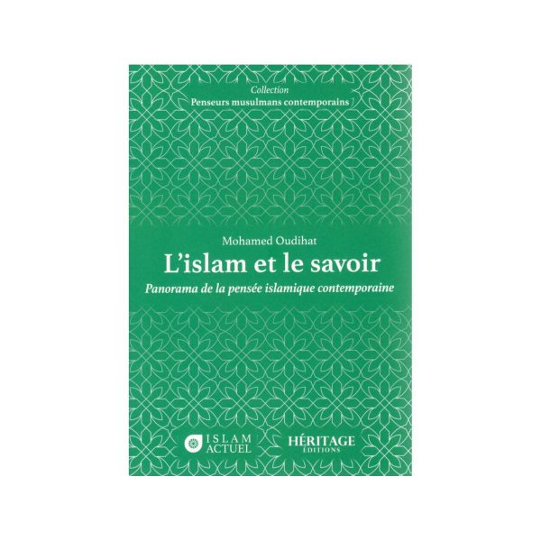 l-islam-et-le-savoir-paanorama-de-la-pensée-islamique-contemporaine-d-après-mohamed-oudihat- L'islam et le savoir : panorama de la pensée islamique contemporaine