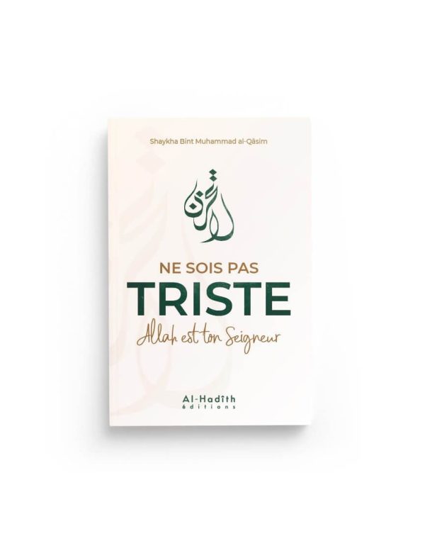 ne-sois-pas-triste-allah-est-ton-seigneur-shaykha-bint-muhammad-al-qasim-al-hadith Ne sois pas triste Allah est ton seigneur